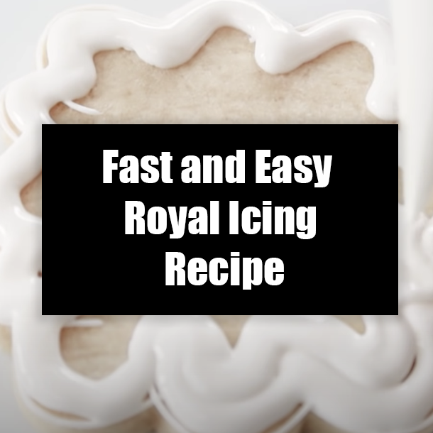 Fast and Easy Royal Icing Recipe