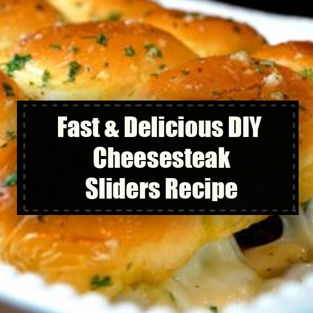Fast & Delicious DIY Cheesesteak Sliders Recipe