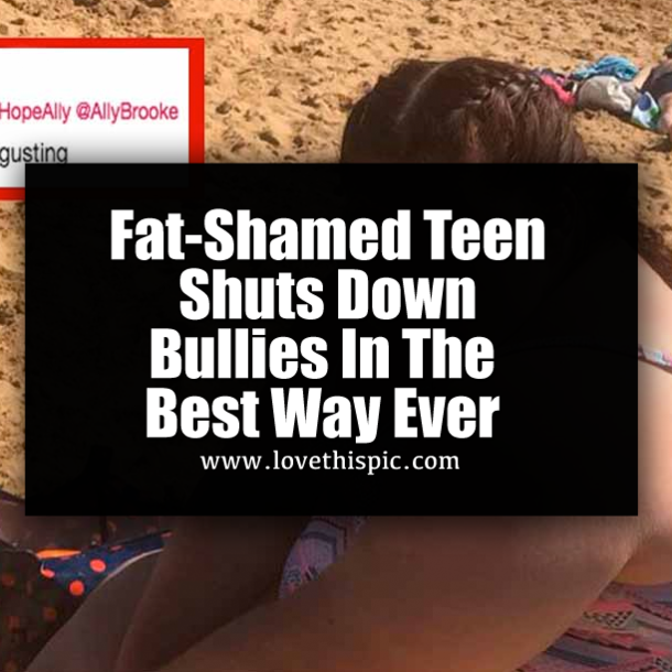 Fat-Shamed Teen Shuts Down Bullies In The Best Way Ever