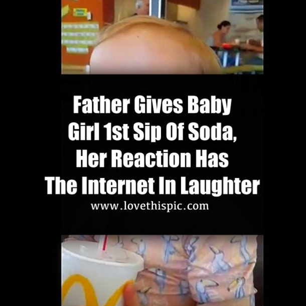 Father Gives Baby Girl 1st Sip Of Soda, Her Reaction Has The Internet In Laughter