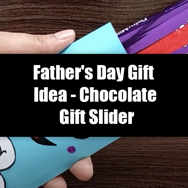 Father's Day Gift Idea - Chocolate Gift Slider