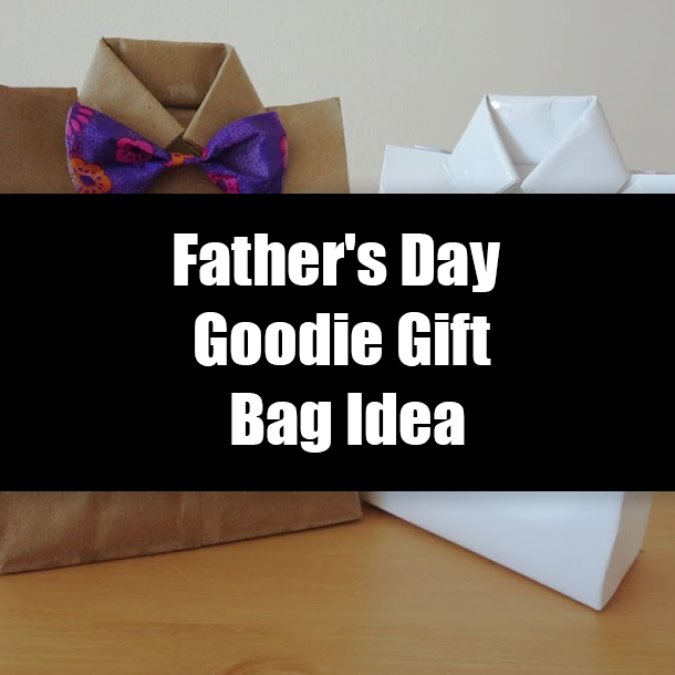 Father's Day Goodie Gift Bag Idea