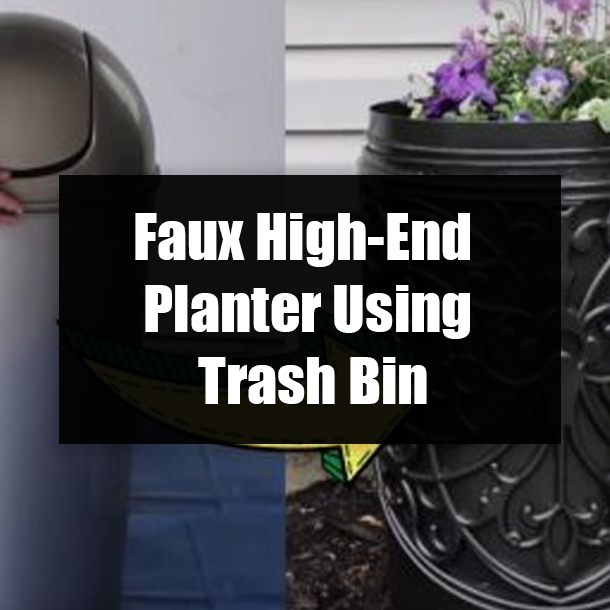 Faux High-End Planter Using Trash Bin