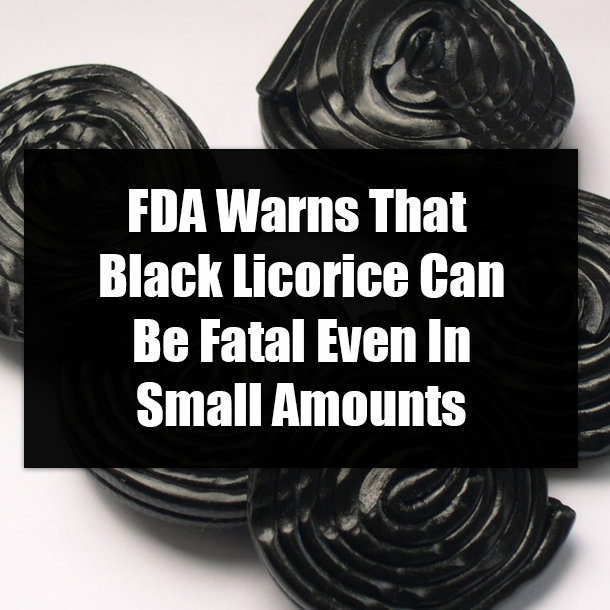 FDA Warns That Black Licorice Can Be Fatal Even In Small Amounts