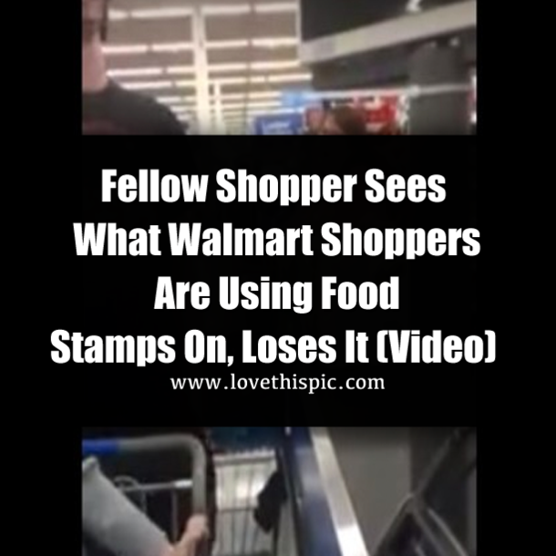 Fellow Shopper Sees What Walmart Shoppers Are Using Food Stamps On, Loses It (Video)