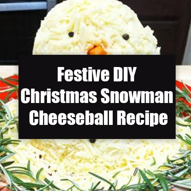 Festive DIY Christmas Snowman Cheeseball Recipe