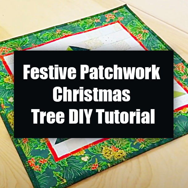 Festive Patchwork Christmas Tree DIY Tutorial