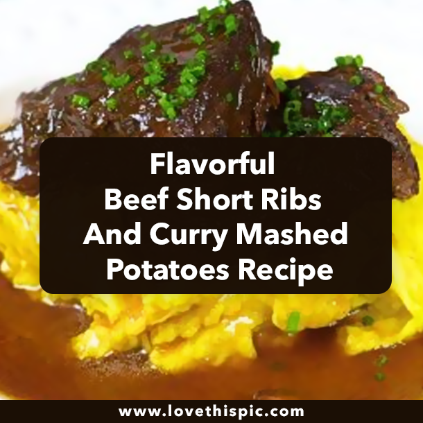 Flavorful Beef Short Ribs And Curry Mashed Potatoes Recipe
