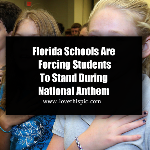 Florida Schools Are Forcing Students To Stand During National Anthem