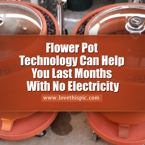 Flower Pot Technology Can Help You Last Months With No Electricity