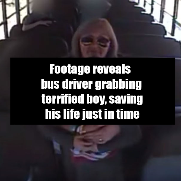 Footage reveals bus driver grabbing terrified boy, saving his life just in time
