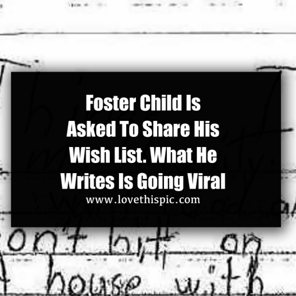 Foster Child Is Asked To Share His Wish List. What He Writes Is Going Viral