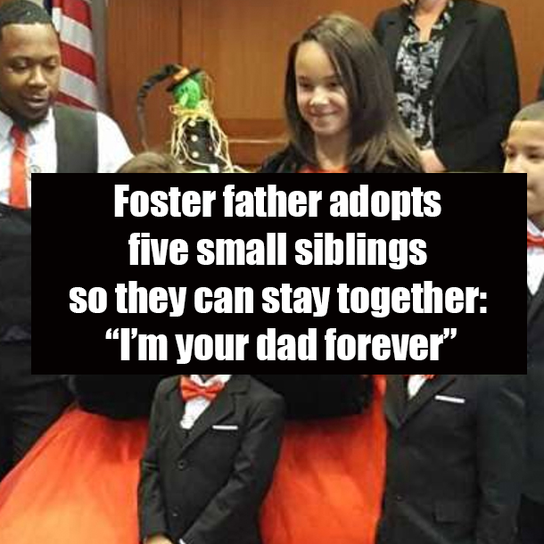 Foster father adopts five small siblings so they can stay together: “I’m your dad forever”