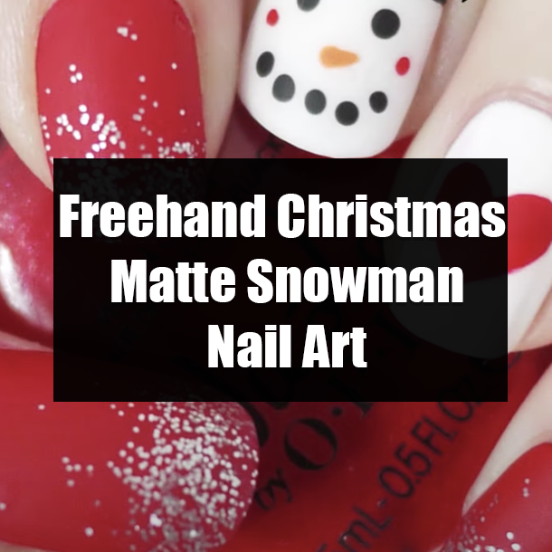Freehand Christmas Matte Snowman Nail Art