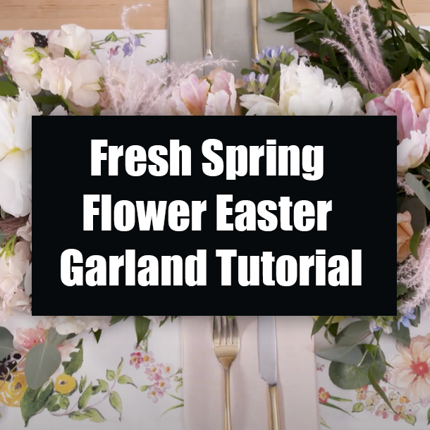 Fresh Spring Flower Easter Garland Tutorial