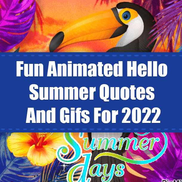 Fun Animated Hello Summer Quotes For 2022