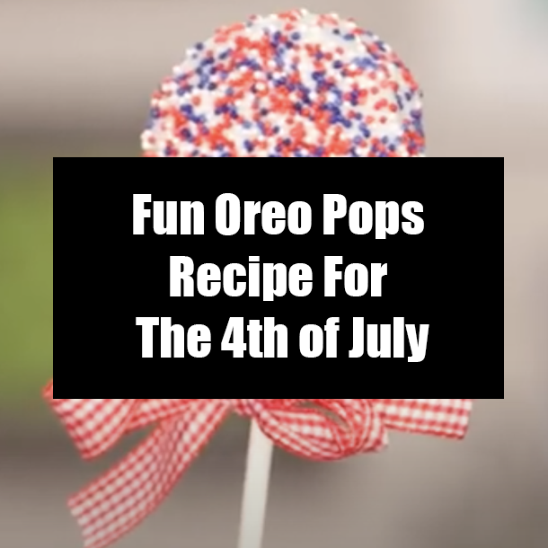 Fun Oreo Pops Recipe For The 4th of July