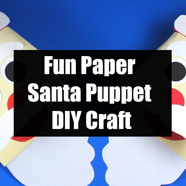 Fun Paper Santa Puppet DIY Craft