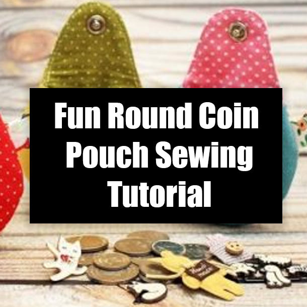 Fun Round Coin Pouch Sewing Tutorial