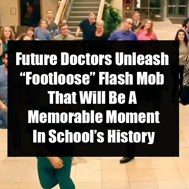 Future Doctors Unleash “Footloose” Flash Mob That Will Be A Memorable Moment In School’s History