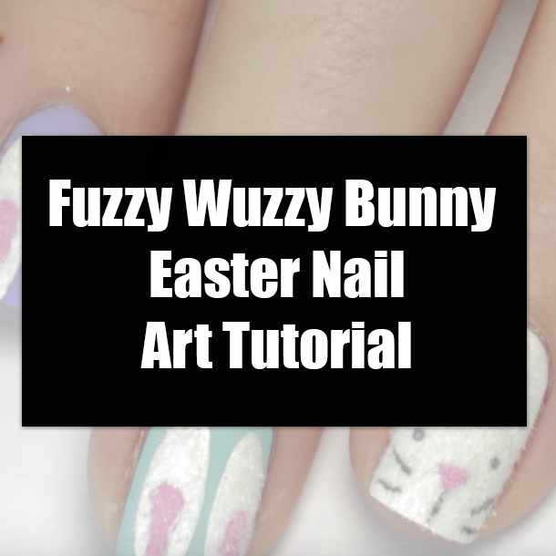 Fuzzy Wuzzy Bunny Easter Nail Art Tutorial