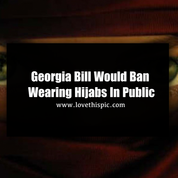 Georgia Bill Would Ban Wearing Hijabs In Public