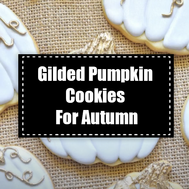 Gilded Pumpkin Cookies For Autumn