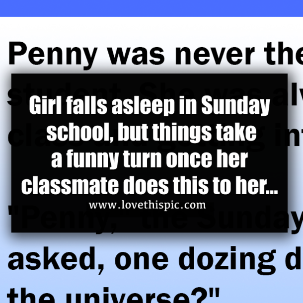 Girl falls asleep in Sunday school, but things take a funny turn once her classmate does this to her...