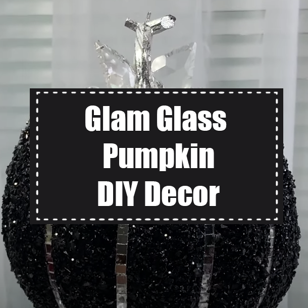 Glam Glass Pumpkin DIY Decor