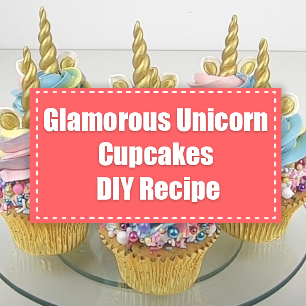 Glamorous Unicorn Cupcakes DIY Recipe