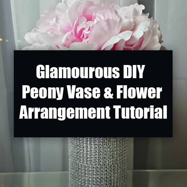 Glamourous DIY Peony Vase & Flower Arrangement Tutorial