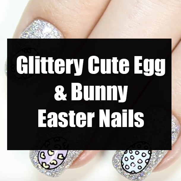 Glittery Cute Egg & Bunny Easter Nails