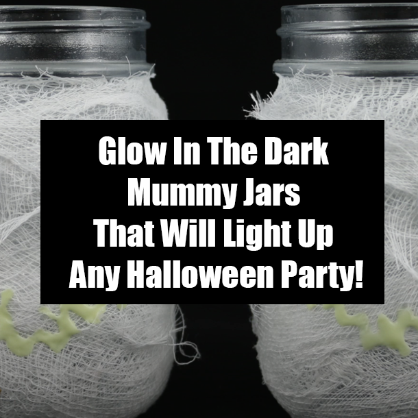 Glow In The Dark Mummy Jars That Will Light Up Any Halloween Party!