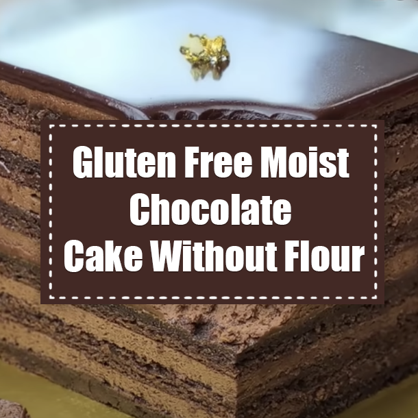 Gluten Free Moist Chocolate Cake Without Flour