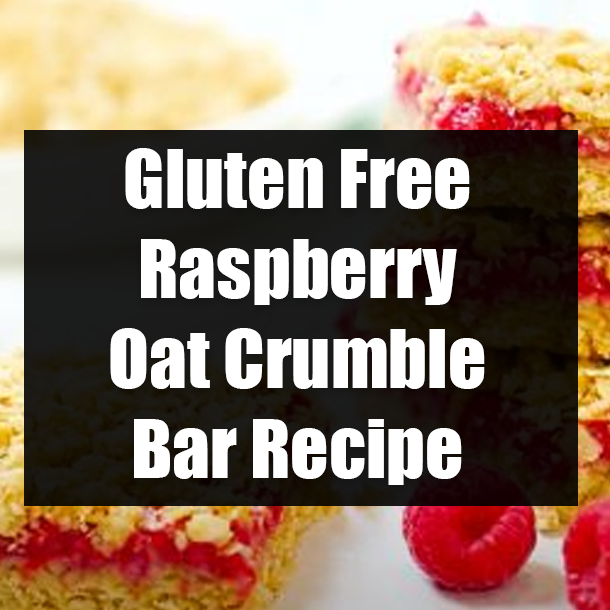 Gluten Free Raspberry Oat Crumble Bar Recipe