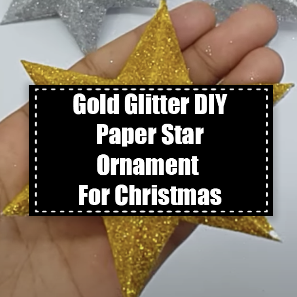 Gold Glitter DIY Paper Star Ornament For Christmas