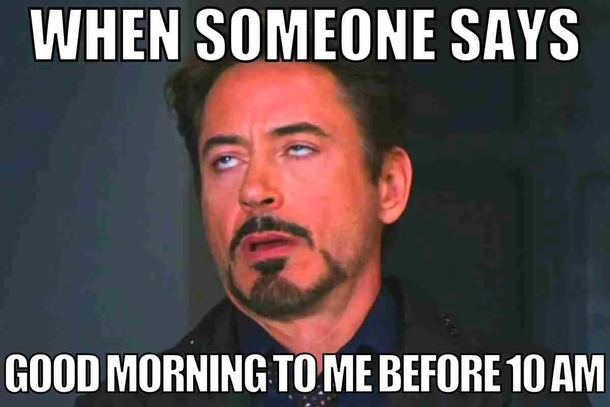 Good Morning Memes And Images To Start Your Amazing Day - picture 4