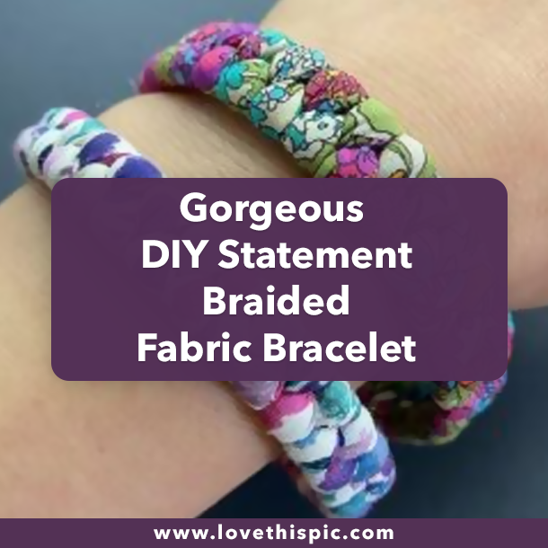 Gorgeous DIY Statement Braided Fabric Bracelet
