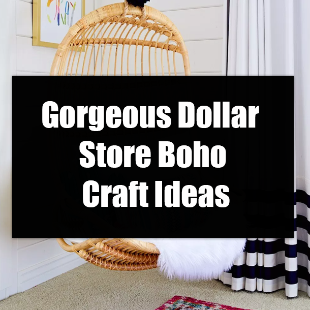 Gorgeous Dollar Store Boho Craft Ideas