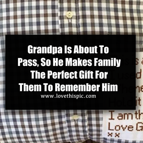 Grandpa Is About To Pass, So He Makes Family The Perfect Gift For Them To Remember Him