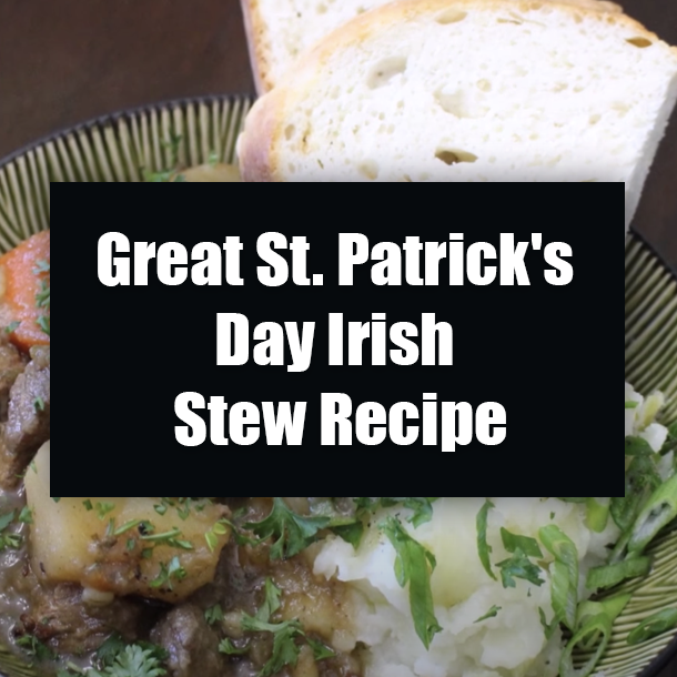 Great St. Patrick's Day Irish Stew Recipe