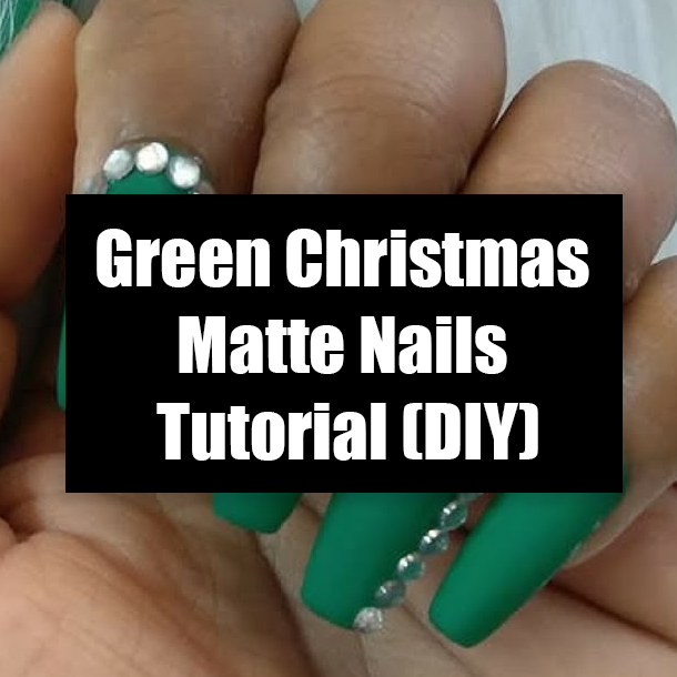Green Christmas Matte Nails Tutorial (DIY)