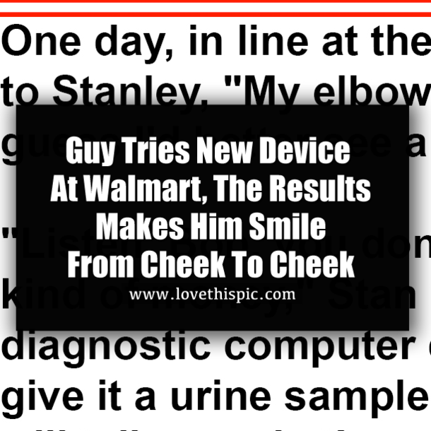 Guy Tries New Device At Walmart, The Results Makes Him Smile From Cheek To Cheek