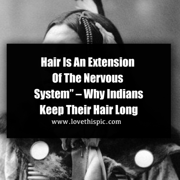 Hair Is An Extension Of The Nervous System” – Why Indians Keep Their Hair Long