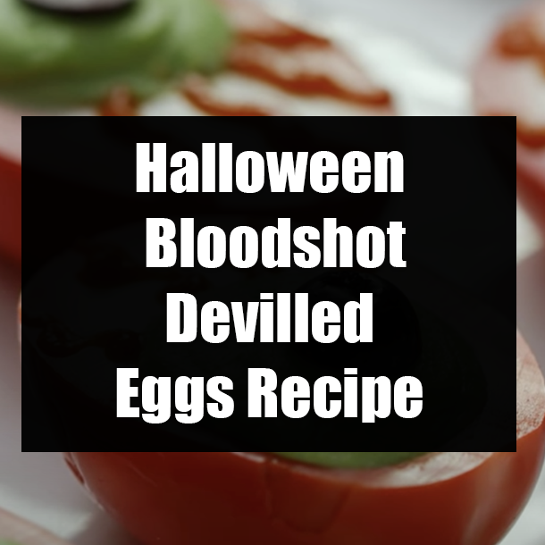 Halloween Bloodshot Devilled Eggs Recipe