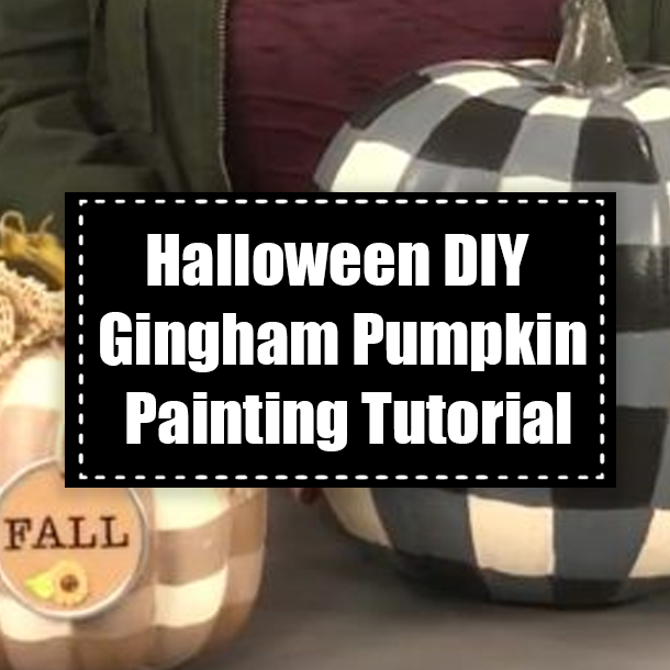 Halloween DIY Gingham Pumpkin Painting Tutorial