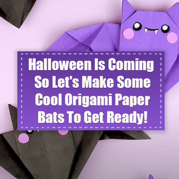 Halloween Is Coming So Let's Make Some Cool Origami Paper Bats To Get Ready!