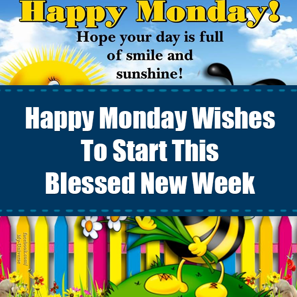 Happy Monday Wishes To Start This Blessed New Week