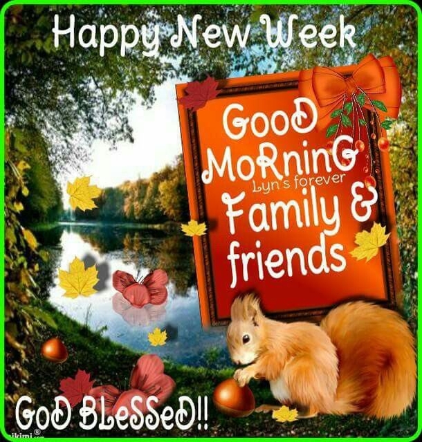 Happy New Week Blessings For Your Family & Friends - picture 6