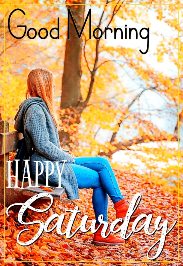Happy Saturday Quotes To Celebrate A Beautiful New Weekend - picture 4